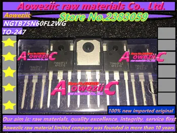 Aoweziic naujas importuotų originalus 75N60FL2 NGTB75N60FL2WG TO-247 lauko tranzistoriaus 75A 600V